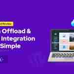 Next3 Offload Review_ Media Offload & Cloud Integration Made Simple