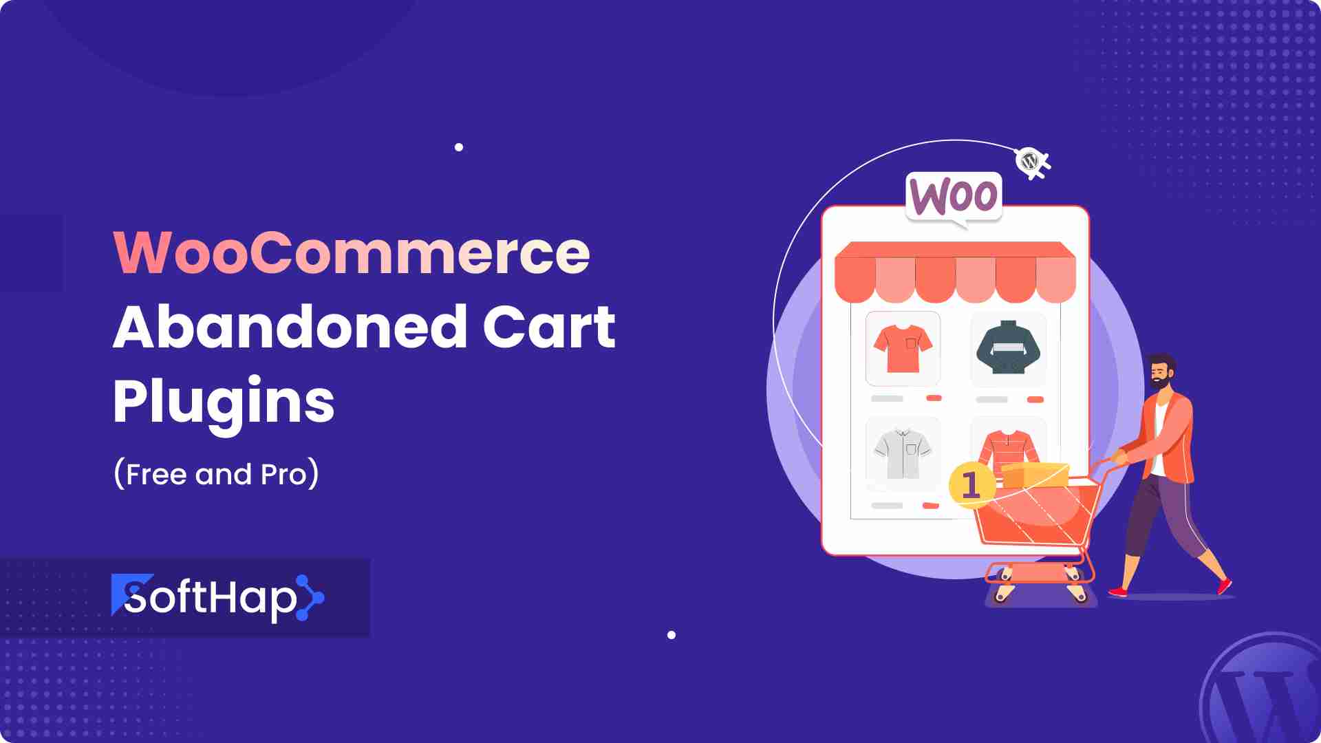 7 WooCommerce Abandoned Cart Plugins (Free and Pro)